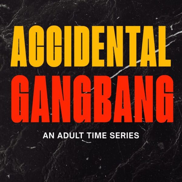 Accidental Gangbang AdultTime series logo on dark marble background with “An Adult Time Series” text.