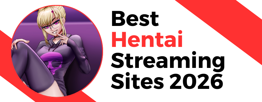 Best hentai streaming sites 2026 featured image with anime character and bold headline text