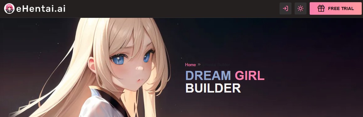 eHentai.ai Dream Girl Builder page showing anime-style character and “FREE TRIAL” button (hentai alternative 2026)